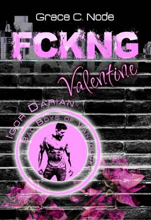 [Bad Boys of Vancouver 02] • Fckng Valentine · Igor Darian
